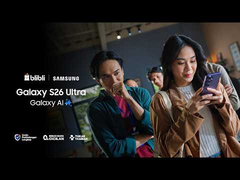 Blibli × Samsung — You See, AI Secure — Galaxy S26 Ultra